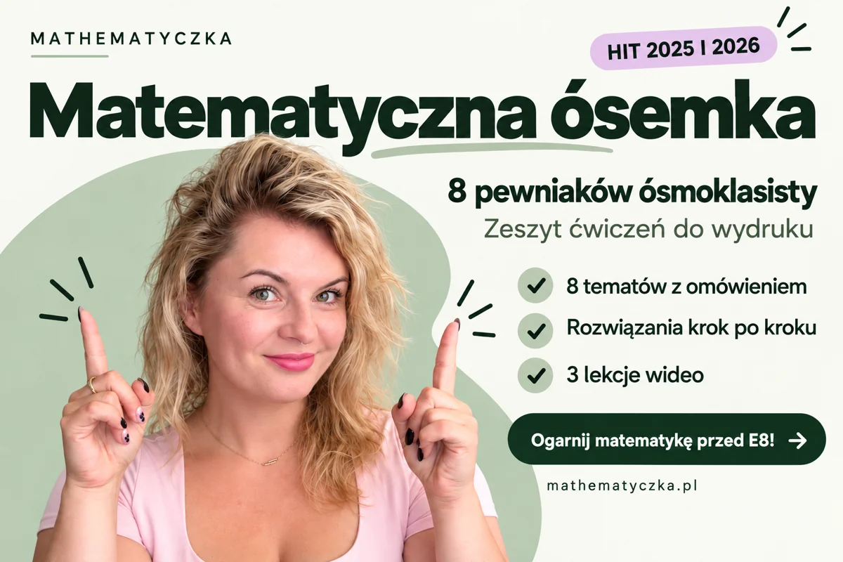 Matematyczna ósemka — 8 pewniaków ósmoklasisty — grafika Angeliki